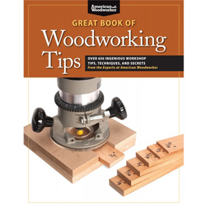 Great Book of Woodworking Tips