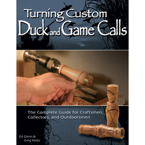 Turning Custom Duck and Game Calls